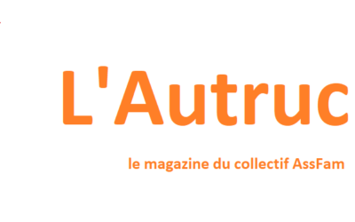 L’autruche : magazine du collectif AssFam